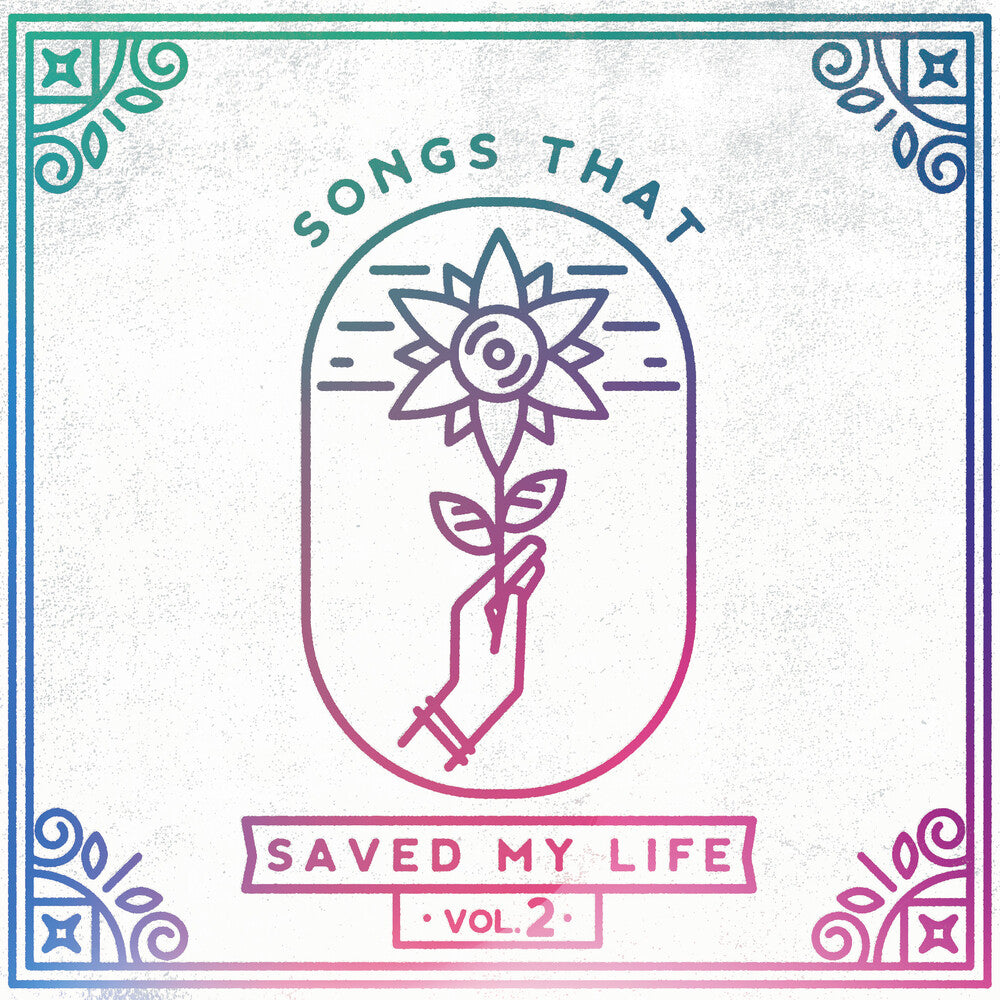 Songs That Saved My Life Vol 2 / Various - Songs That Saved My Life Vol. 2 / Various Music CD