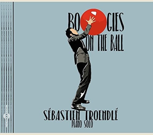 Troendle,sebastien - Boogies On The Ball - Music CD