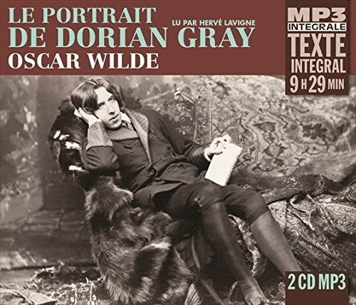 Wilde,oscar - Le Portrait De Dorian Gray / Lu Par Herve Lavigne - Music CD