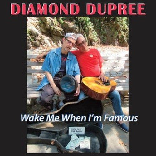 Diamond Dupree - Wake Me When I'm Famous - Music CD