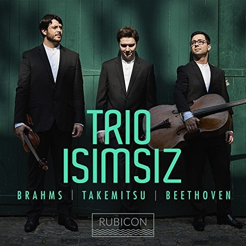 Beethoven / Brahms / Takemitsu / Trio Isimsiz - Piano Trios - Music CD