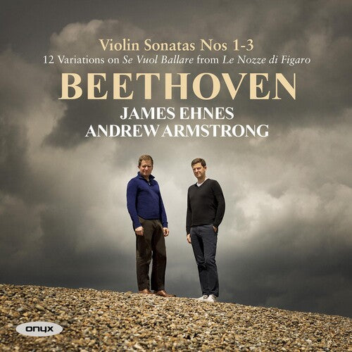 Ehnes,james / Armstrong,andrew - Beethoven: Violin Sonatas Nos.1-3 - Music CD