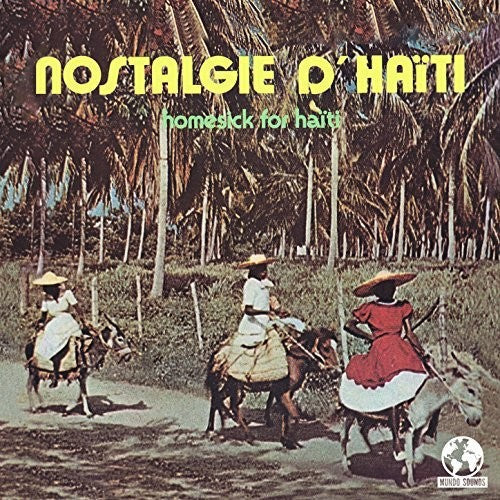 Various Artists - Nostalgie D Haiti (homesick For Haiti) - Music CD
