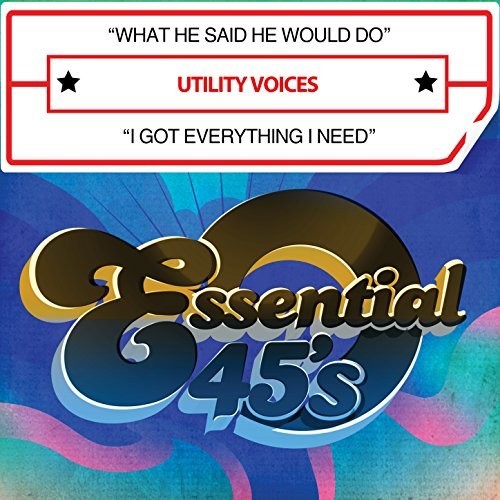 Utility Voices - What He Said He Would Do / I Got Everything I Need - Music CD