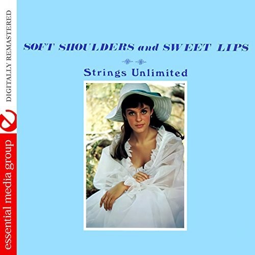 Strings Unlimited - Soft Shoulders And Sweet Lips (johnny Kitchen Pres - Music CD