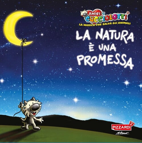 Amici Cucciolotti - La Natura E Una Promessa - Music CD