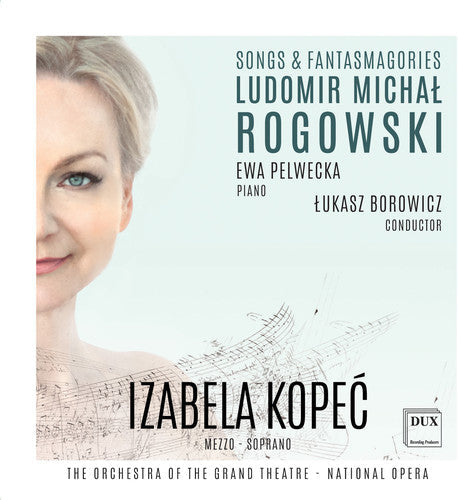 Rogowski / Kopec / Borowicz - Ludomir Michal Rogowski: Songs & Fantasmagories - Music CD