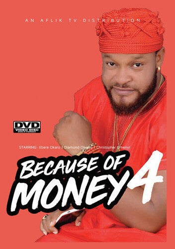 Because Of Money 4 - Because Of Money 4 - DVD