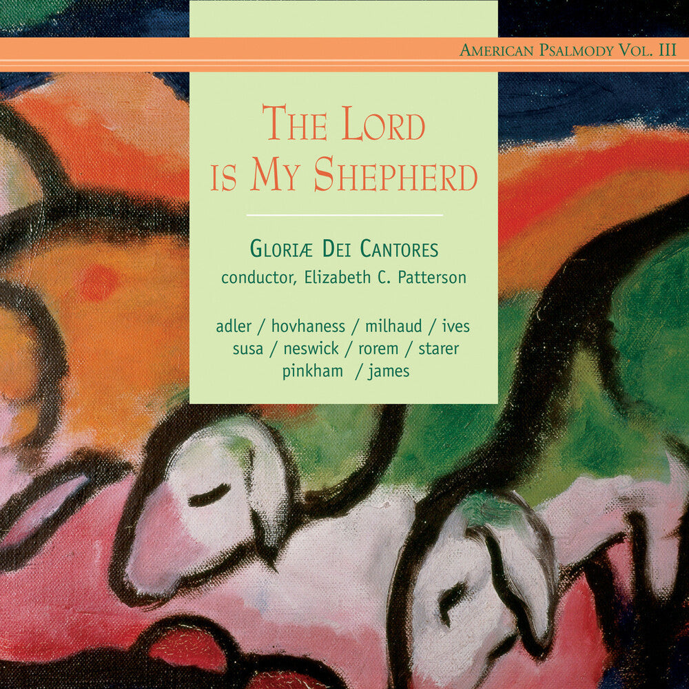 Gloriae Dei Cantores - Lord Is My Shepherd Music CD