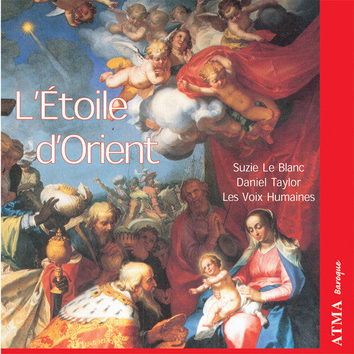 Voix Humaines / Leblanc / Taylor - L'etoile D'orient - Music CD