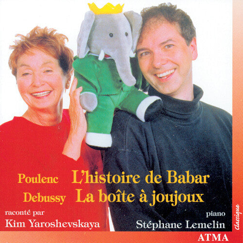 Poulenc / Debussy / Yaroshevskaya / Lemelin - L'histoire De Babar - Music CD
