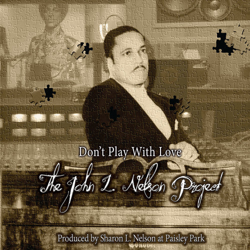 Nelson,john L. - Don't Play With Love - The John L. Nelson Project - Music CD