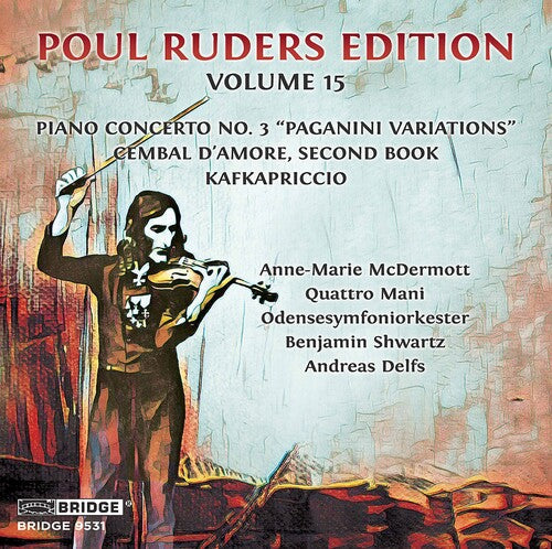 Ruders / Mcdermott / Delfs - Poul Ruders Edition 15 - Music CD