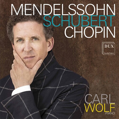 Mendelssohn / Wolf - Mendelssohn Schubert Chopin - Music CD