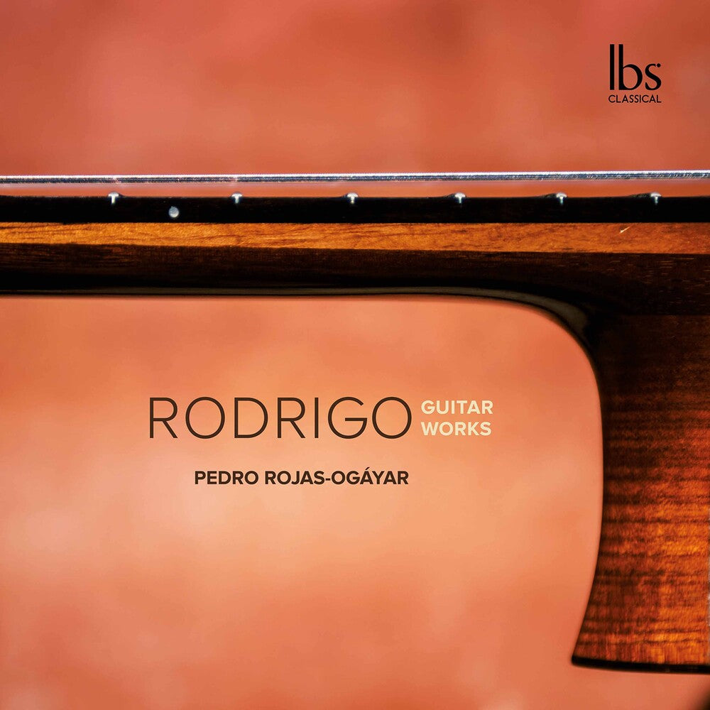 Rodrigo / Rojas-Ogayar - Guitar Works Music CD