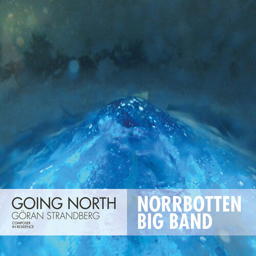 Strandberg / Strandberg / Norrbotten Big Band - Going North - Music CD