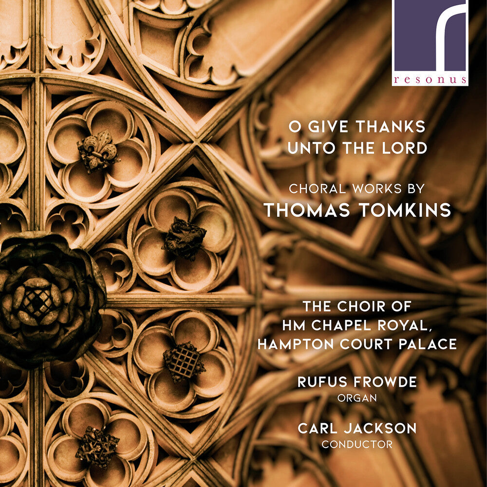 Tomkins / Jackson / Frowde - O Give Thanks Unto the Lord Music CD