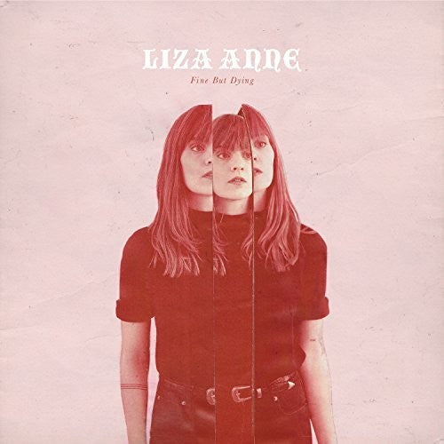 Anne,liza - Fine But Dying - Music CD