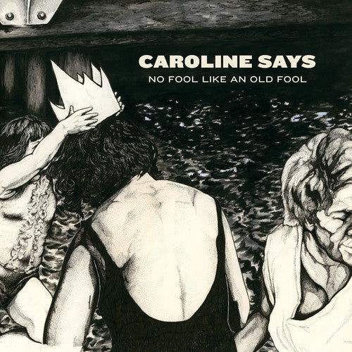 Caroline Says - No Fool Like An Old Fool - Vinyl Record