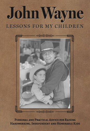 Official John Wayne Magazine - John Wayne Lessons For My Children - Books