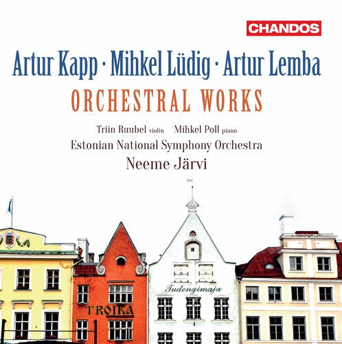 Kapp / Ruubel / Jarvi - Orchestral Works - Music CD