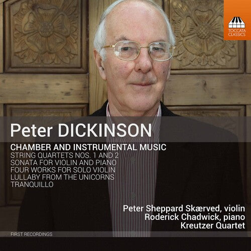 Dickinson / Skaerved / Kreutzer Quartet - Chamber & Instrumental Music - Music CD