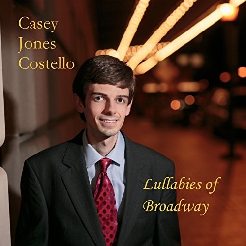 Costello,casey Jones - Lullabies Of Broadway - Music CD