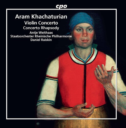 Khachaturian / Weithaas / Raiskin - Violin Concerto / Concerto Rhap - Music CD