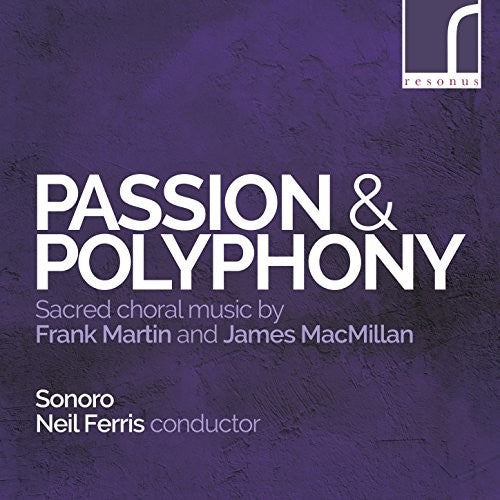 Martin / Sonoro - Sacred Choral Music By Frank Martin & James - Music CD