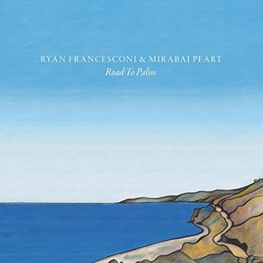 Ryan Francesconi & Mirabai Peart - Road To Palios Music CD