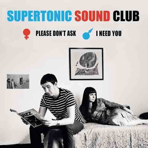 Supertonic Sound Club - Please Don't Ask / I Need You - Vinyl Record