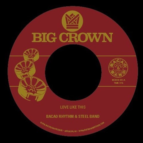 Bacao Rhythm & Steel Band - Love Like This / Was Dog A Doughnut - Vinyl Record