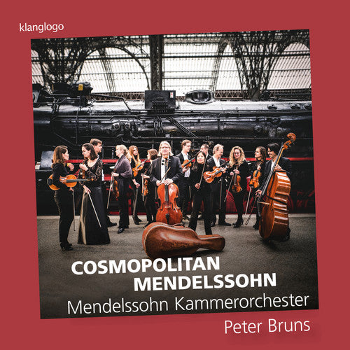 Berlioz / Kammerorchester - Cosmopolitan Mendelssohn - Music CD