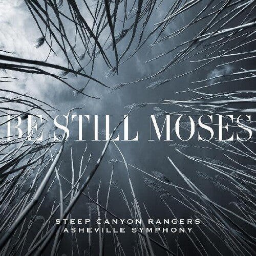 Steep Canyon Rangers & Asheville Symphony - Be Still Moses - Music CD