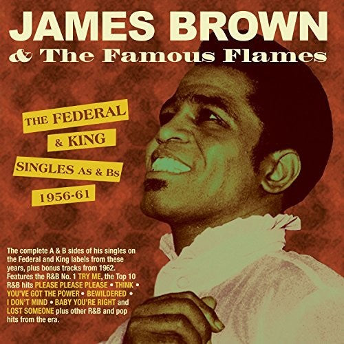 Brown,james & Famous Flames - Federal & King Singles As & Bs 1956-61 - Music CD