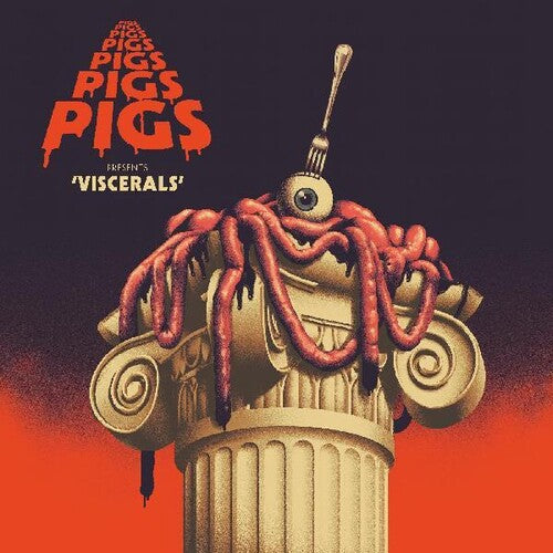 Pigs Pigs Pigs Pigs Pigs Pigs Pigs - Viscerals - Vinyl Record