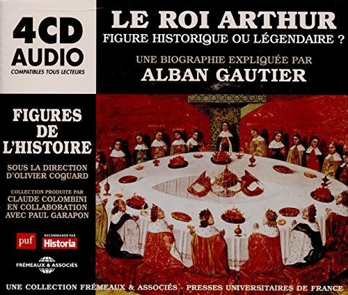 Gautier,alban - Le Roi Arthur Figure Historique Ou Legendaire - Music CD