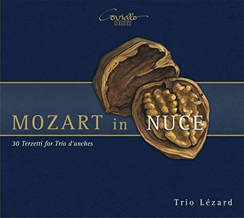 Mozart / Trio Lezard - Mozart in Nuce Music CD