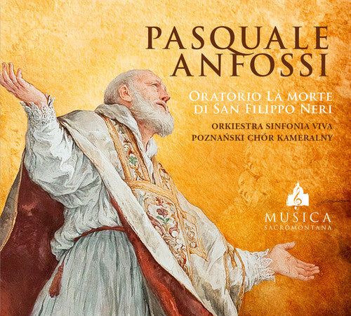 Anfossi / Viva - Oratorio La Morte Di San Filippo Neri - Music CD