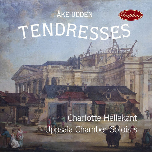 Udden / Uppsala Chamber Soloists / Hellekant - Tendresses - Music CD