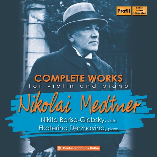 Medtner / Glebsky / Derzhavina - Complete Works For Violin & Piano - Music CD