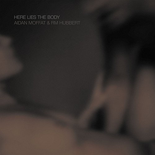 Moffat,aidan / Hubbert,rm - Here Lies The Body - Music CD