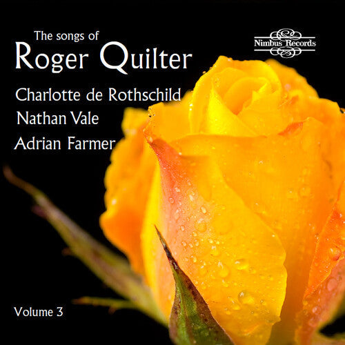 Quilter / Rothschild / Farmer - Songs Of Roger Quilter 3 - Music CD