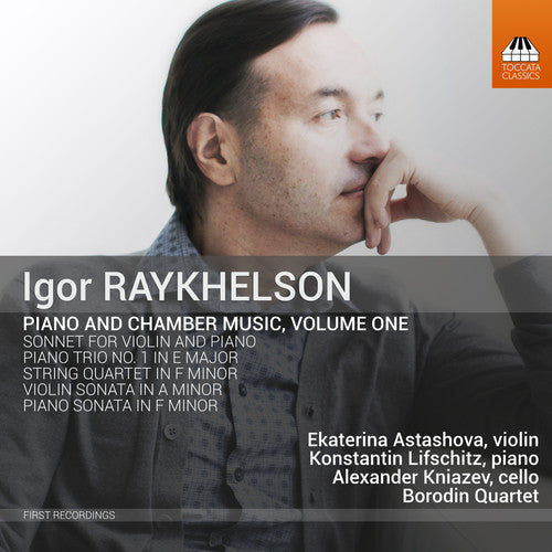 Raykhelson / Astashova - Piano & Chamber Music 1 - Music CD