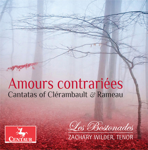 Rameau / Wilder - Amours Contrairiees / Cantatas Of Clerambault - Music CD