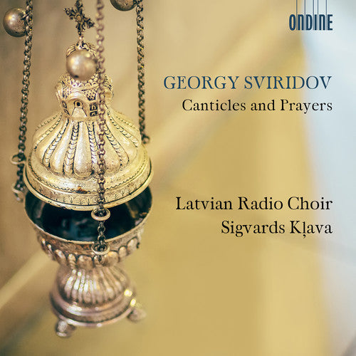 Sviridov / Latvian Radio Choir - Canticles & Prayers Music CD