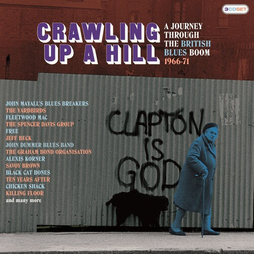 Crawling Up A Hill: Journey Through British Blues - Crawling Up A Hill: Journey Through British Blues - Music CD