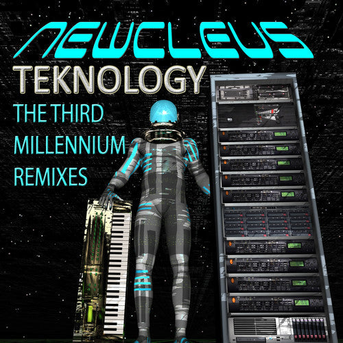Newcleus - Teknology: The Third Millennium Remixes - Music CD