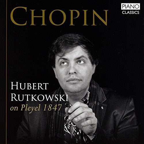 Choppin / Rutkowski - Hubert Rutkowski On Pleyel 1847 - Music CD