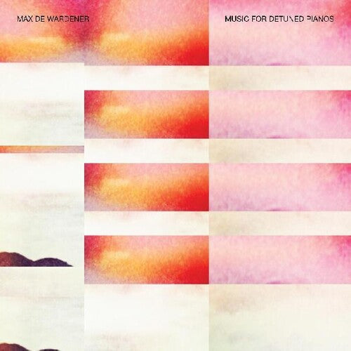 Wardener,max De - Music For Detuned Pianos - Music CD